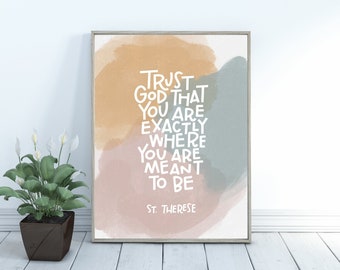 Trust God Style 3 | St. Therese of Lisieux | Printable Instant Digital Download