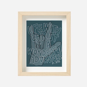 Life with Christ is a Wonderful Adventure | Hand-drawn Art Print | St. Pope John Paul II