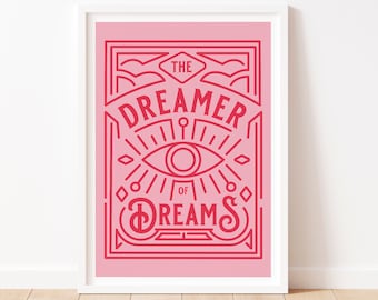 Dreamer of Dreams Art Print, Quirky Motivational Poster
