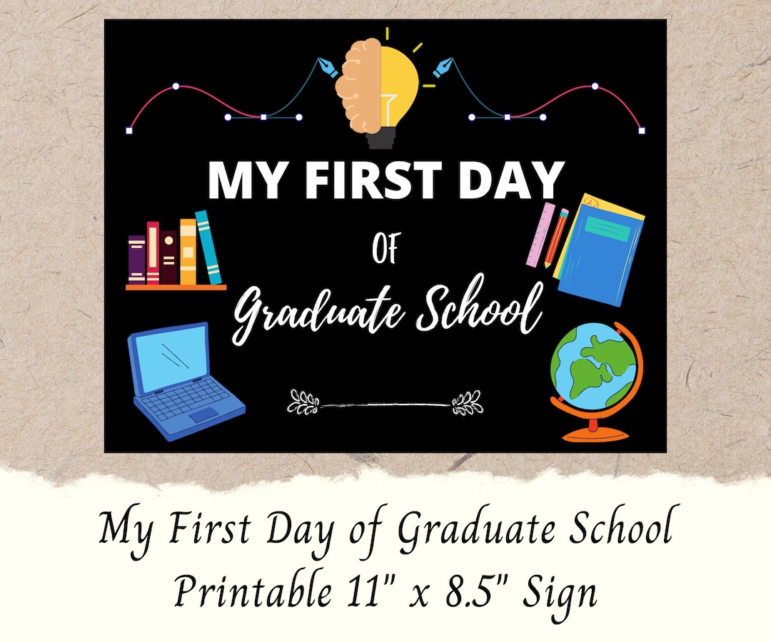 Printable My First Day of Graduate School Sign | DIY Printable First ...