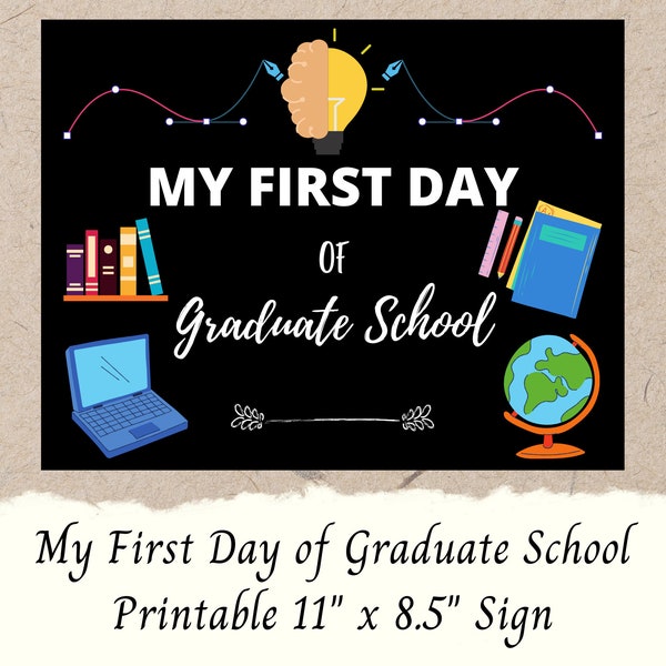 Printable My First Day of Graduate School Sign | DIY Printable First Day of Grad School | Instant Download | Digital Download Color