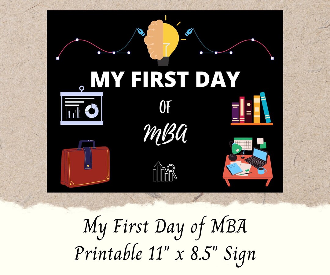 Printable My First Day of MBA Sign | DIY Printable First Day of ...