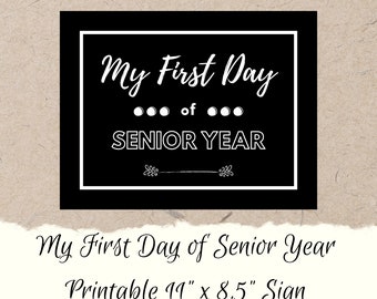 Printable My First Day of Senior Year Zeichen | DIY druckbare erste Tag der 12.Klasse oder College Senior 4.Jahr | Digitaler Download S/W