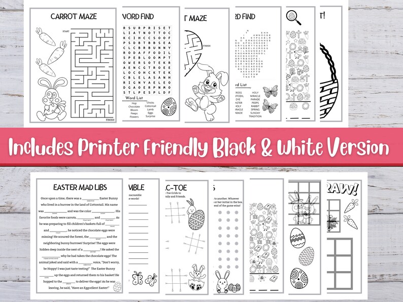 May include: Black and white printable Easter activity booklet with games, mazes, word searches, and a mad libs story.  Includes activities like "Carrot Maze", "Word Find", "&Gamma; Maze", "ID Find", "Easter Mad Libs", "Wible", "C-Toe", and "Raw!"