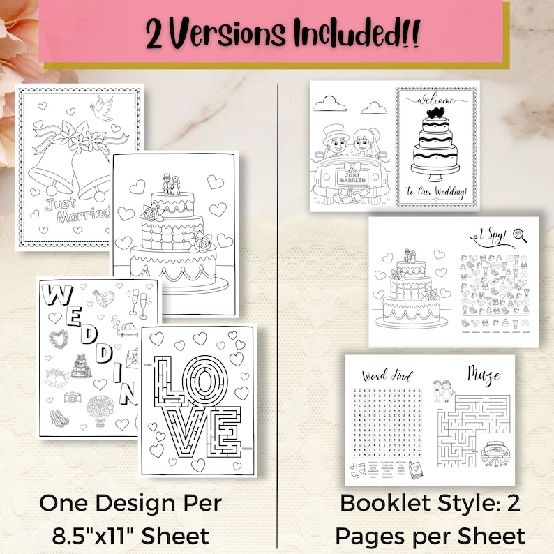 May include: Two printable coloring pages for a wedding. One page features a wedding cake, a car with a "Just Married" sign, and a couple in the car. The other page features a wedding cake, a word search, a maze, and an "I Spy" game. Both pages are 8.5 inches by 11 inches.