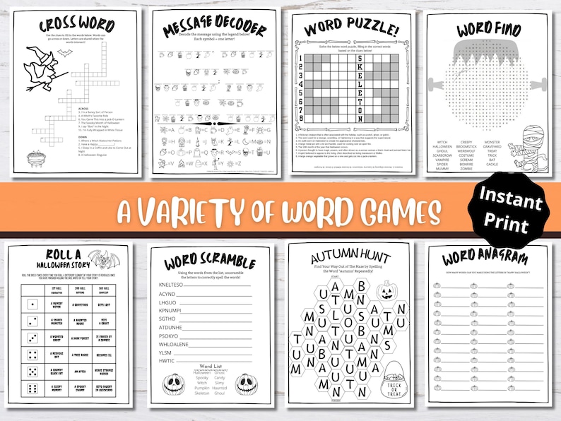 May include: A selection of black and white Halloween word games, such as crosswords and word searches. The phrase "A Variety of Word Games" is in orange, with "Instant Print" on a black circle. The games are designed for printing.