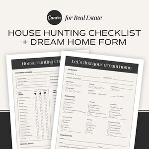 May include: Two printable checklists for real estate, featuring the text "House Hunting Checklist + Dream Home Form." The checklists include sections for property details, home features, and contact information. The Canva logo is in the top left corner.