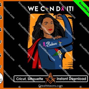 OES Super Woman Believe We Can Do It Breast Cancer Awareness Order Of The Eastern Star *Svg, Png, Eps, Dxf, Jpg, Pdf* Instant Download