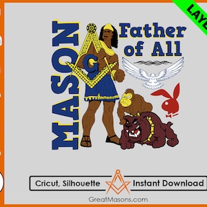 Mason Father of All Greek Letter GLOs - Great Masons *SVG, Png, Eps, Dxf, Jpg, Pdf, Cricut Silhouette Cameo* Layered Instant Download