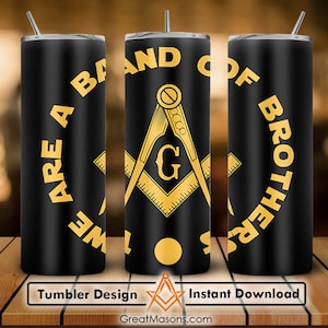 We Are A Band Of Brothers Masonic Square And Compass 20oz 30oz Skinny Tumbler Wrap Png, Sublimation Design Straight & Tapered Tumbler File