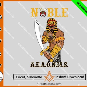 Noble Mystic Shrine Pharaoh King Of The Desert Shriner AEAONMS Masonic Great Masons *SVG, Png, Eps, Dxf, Jpg, Pdf, Cricut* Instant Download
