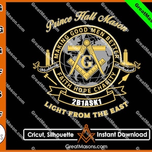 Prince Hall  Mason 2B1ASK1 Making Good Men Better Worlwide Brotherhood *SVG, Png, Eps, Dxf, Jpg, Pdf, Cricut Silhouette* Instant Download