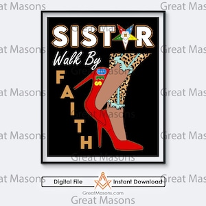 OES Sistar Walk By Faith FATAL Order of the Eastern Star Great Masons Wall Art - stampabile in tre dimensioni (download digitale)