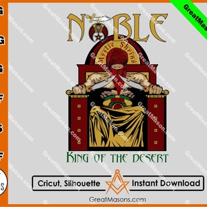 May include: A digital illustration of a man in a red turban and gold robe sitting on a throne. He is holding two daggers and the text above him reads "NOBLE Mystic Shrine". The text below him reads "KING OF THE DESERT".
