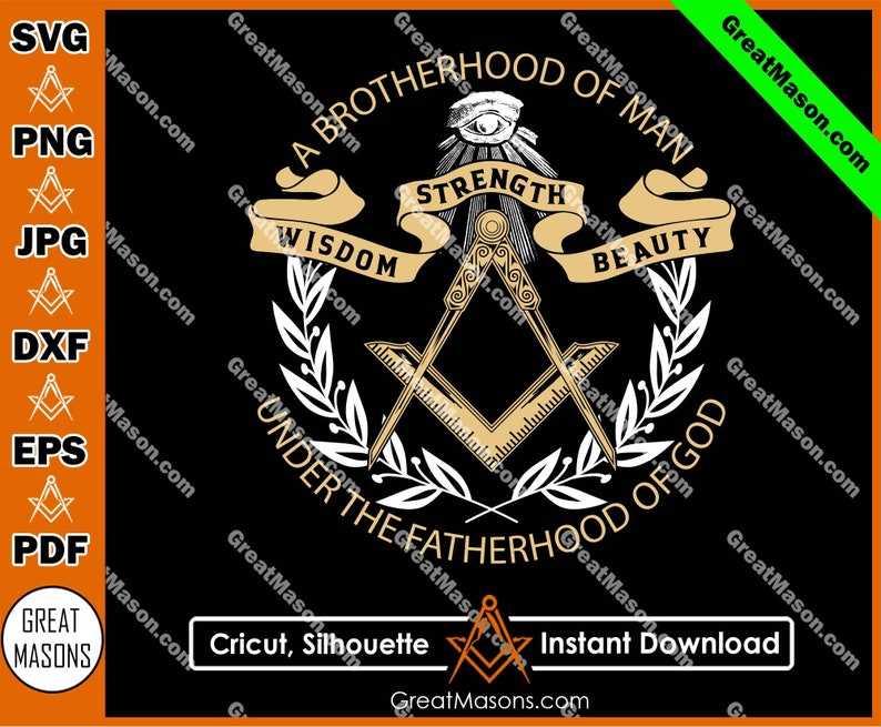 Brotherhood Of Man Under Fatherhood Of God Masonic Wisdom Strength Beauty SVG, Png, Eps, Dxf, Jpg, Pdf, Cricut Silhouette Instant Download image 1