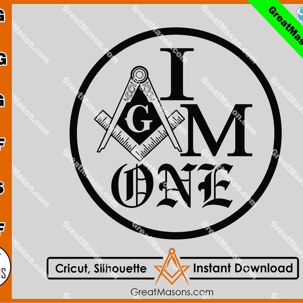 Freemason I Am One Masonic Digital File - Great Masons design *SVG, Png, Eps, Dxf, Jpg, Pdf, Cricut Silhouette Cameo* Instant Download