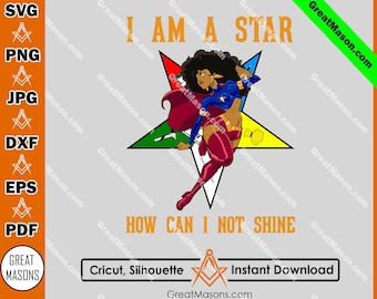 OES Sister Super Black Woman FATAL I Am A Star How Can I Not Shine The Eastern Star *Svg, Png, Eps, Dxf, Jpg, Pdf, Cricut* Instant Download