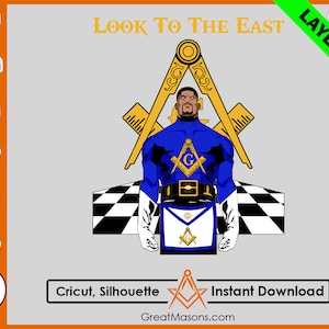 Mason Brother Look To The East Masonic Design- Great Masons *SVG, Png, Eps, Dxf, Jpg, Pdf, Cricut Silhouette Cameo* Layered Instant Download