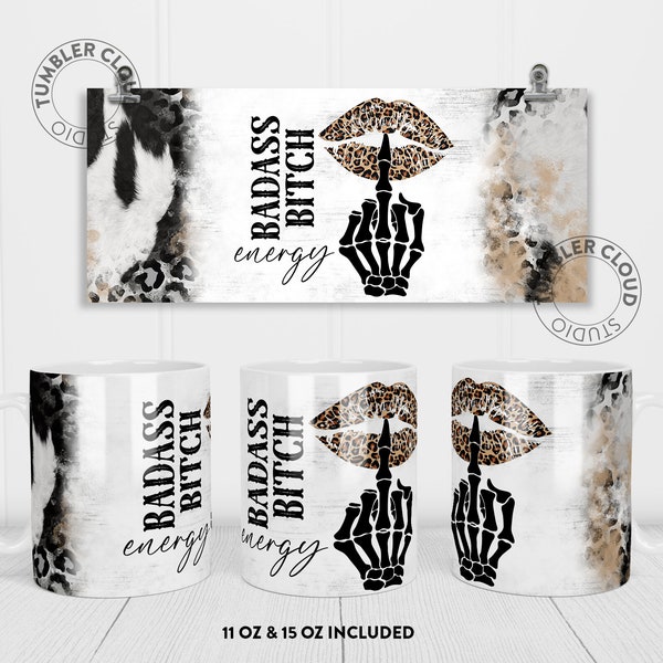 Badass Bitch Energy Mug PNG, Sublimation Design, Sarcastic mug design, 11oz & 15oz Mug Wrap Sublimation Template PNG, Digital Download