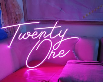 Neon Sign light/ neon sign custom/ led signn/  Font Signs /21 Twenty One /Custom for room engagement party birthday decor
