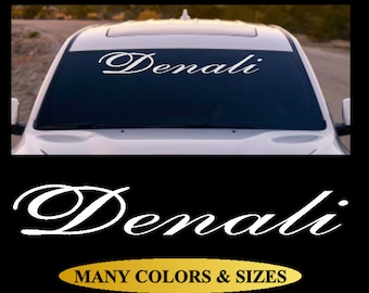 Denali Vinyl Decal Window Sticker Graphics Sierra Truck GMC Yukon Banner