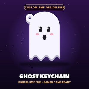 May include: A white ghost keychain design with black oval eyes, a black circular mouth, and pink circular cheeks. The graphic includes a top loop for attachment. Text reads: CUSTOM 3MF DESIGN FILE, GHOST KEYCHAIN, DIGITAL 3MF FILE • BAMBU / AMS READY.