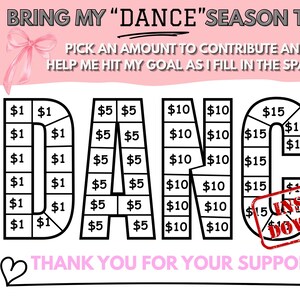 May include: A pink and white dance-themed fundraising chart with the words "BRING MY 'DANCE' SEASON TO LIFE!" and "THANK YOU FOR YOUR SUPPORT!" The chart is designed to collect donations, with spaces for various amounts.