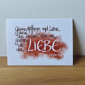 Postkarte – Glaube, Hoffnung und Liebe diese drei bleiben, aber am größten ist die Liebe. 1. Korinther 13,13