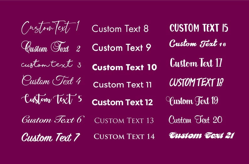 May include: A purple background with white text that says "Custom Text 1" through "Custom Text 21". The text is in different fonts and sizes.