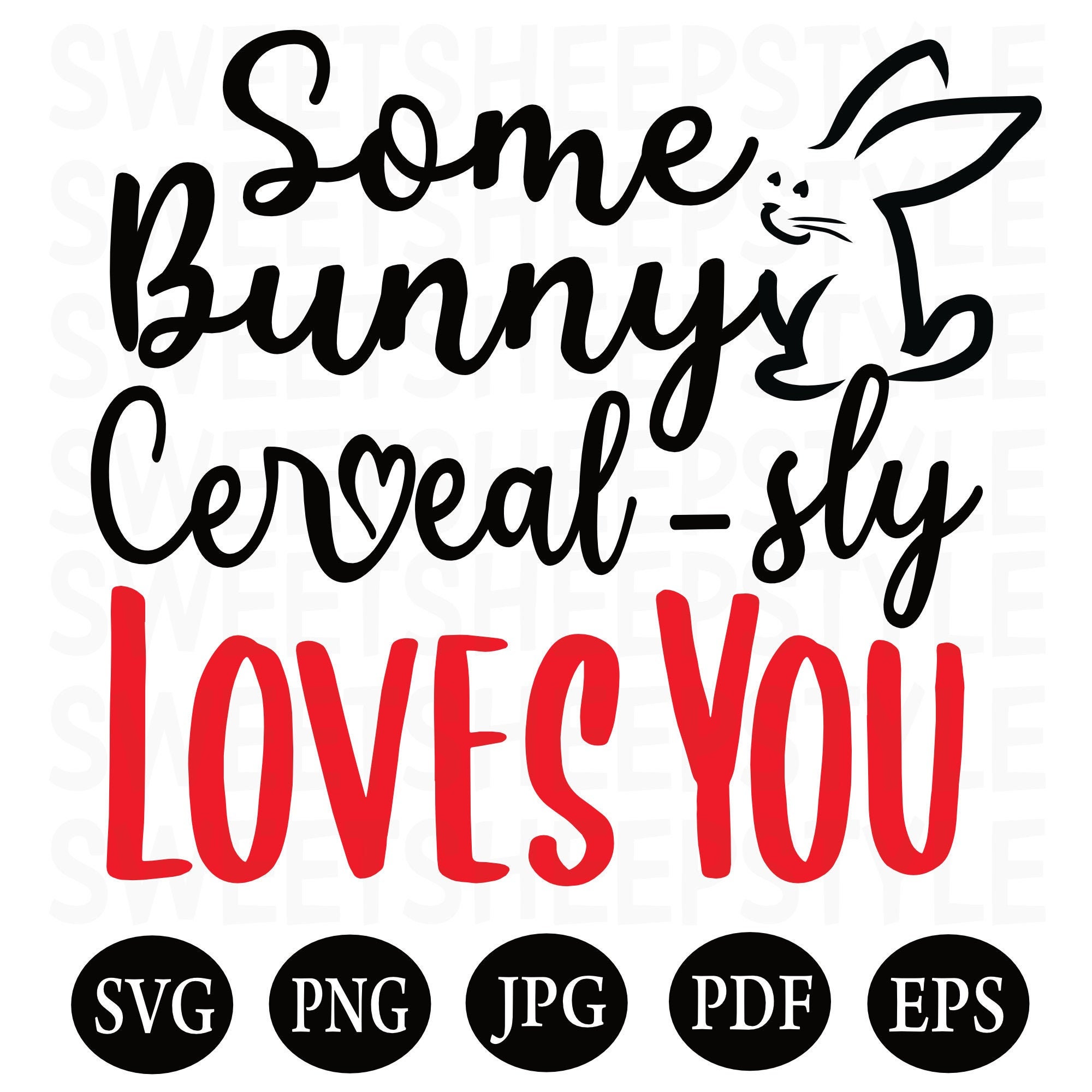 Some Bunny Cereal-sly Loves You SVG happy easter svg Cereal | Etsy