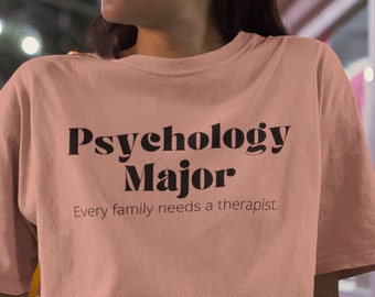 Psychology Major T-Shirt, Every Family Needs a Therapist, Funny Psychology Jersey Tee, Psychology Gift, Sustainable Gift for College Student