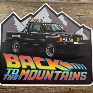 Back to the Mountains Toyota decal style for 4runner Tacoma Tundra Rav4 FJ Cruiser