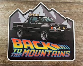 Back to the Mountains Toyota decal style for 4runner Tacoma Tundra Rav4 FJ Cruiser
