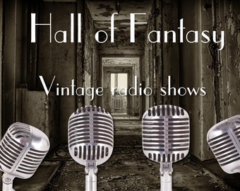 Hall of Fantasy: 70 Vintage Horror Radio Shows (MP3s)