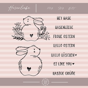 Plotterdatei Hasenliebe SVG DXF PNG Schriftzüge Hasen Blumen Ostern Ostergeschenk Osterdeko Osterhase Hase Osteroutfit süß