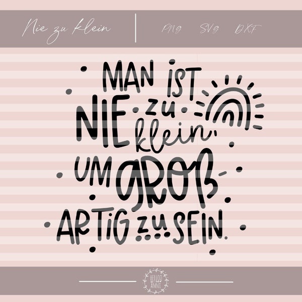 Plotterdatei "Nie zu klein, um großartig zu sein" SVG DXF PNG Plotten Kinder Affirmation Mädchen Junge Plotten Kids Süß Cool Regenbogen Kind