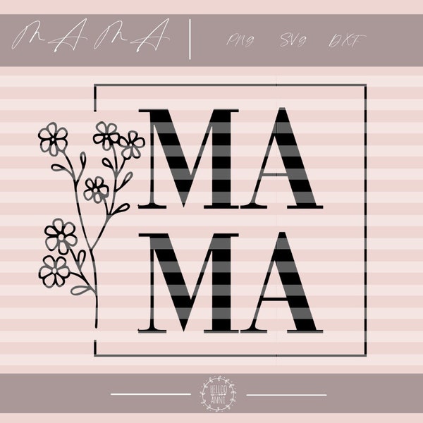 Mama Plotterdatei Muttertag Blumen Lieblingsmama Geschenk SVG DXF PNG Plotten Muttetagsgeschenk Mutter für Mami Blumen Rahmen