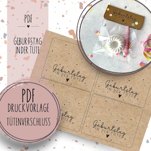Druckvorlage Tütenverschluss "Geburtstag in der Tüte" PDF Vorlage zum Download und Ausdrucken Selbstausdrucken Geschenkidee Glückwunsch