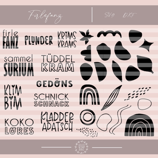 Plotterdatei Firlefanz SVG DXF Mix & Match Schriftzüge Elemente Hintergründe Krimskrams Sammelsurium Kokolores Tüddelkram Kladderadatsch