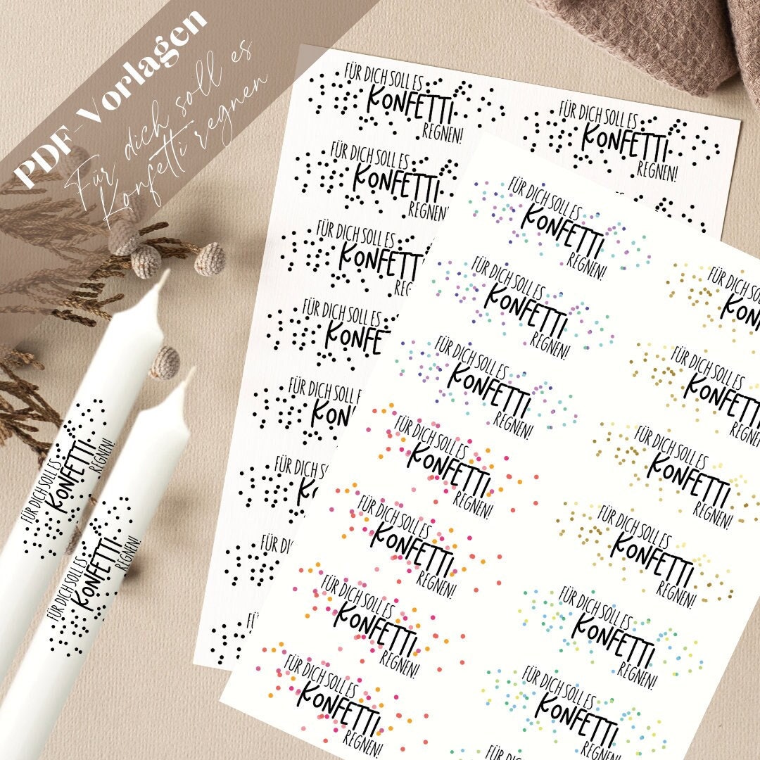 Lass Konfetti Für Dich Regnen Sei Glücklich Nicht Perfekt Es soll Konfetti für dich regnen PDF Vorlage Kerzentattoo Kerzensticker