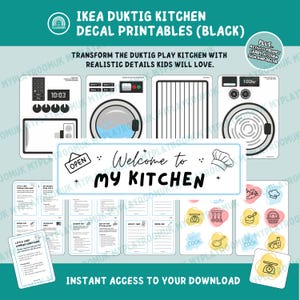 May include: Black and white IKEA Duktig kitchen decal printables. Includes decals for a microwave, washing machine, and stove, plus activity prompt cards, kitchen sign, and decor. The text says "Welcome to my kitchen".