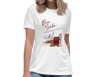 Dear Santa More Books, Please | Bella Canvas Shirt