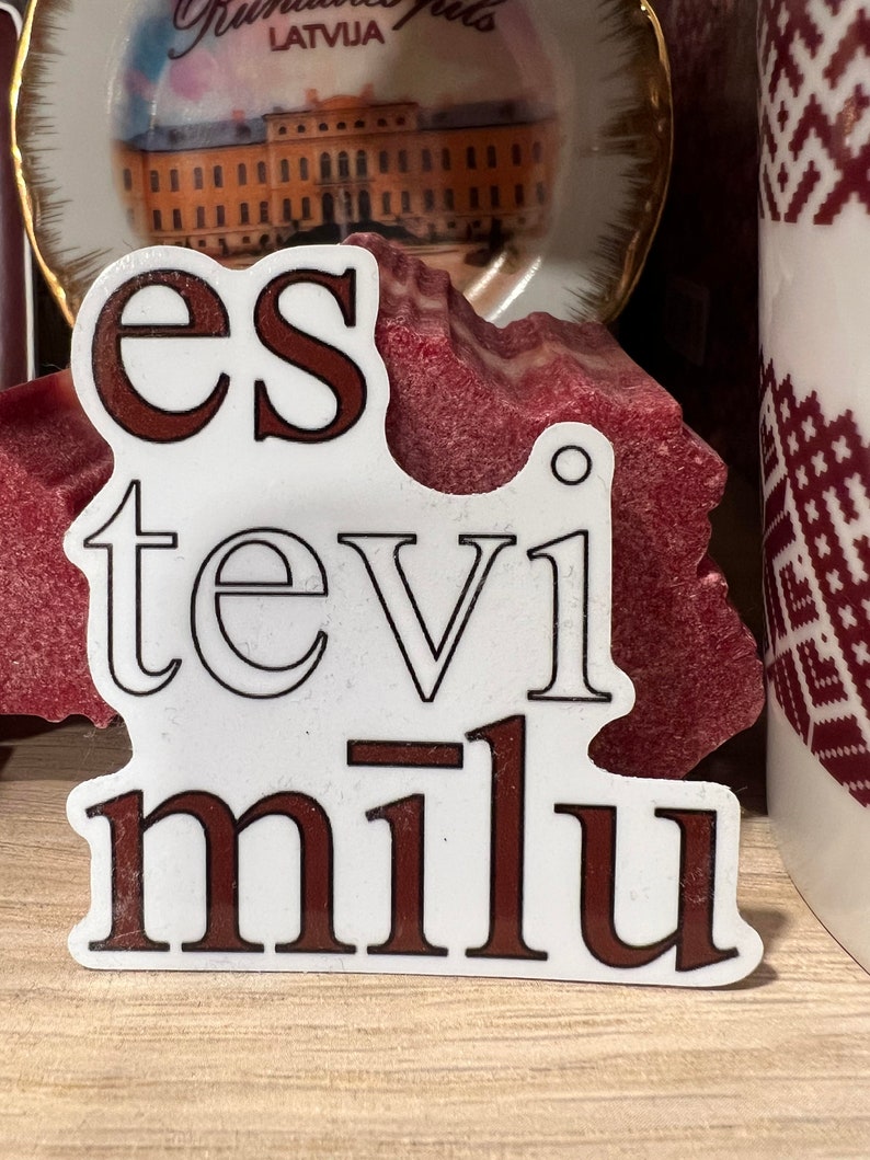 Es Tevi Mīlu Latvian Sticker: Latvia, I Love You Latvian, Sticker, I Love You Sticker, Latvian Gift image 3