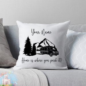 Home Is Where You Park Pillow Personalised Campervan Cushion, Custom RV Pillow, Van Life Decor, Caravan Cushion Cover, Outdoor Travel Gift