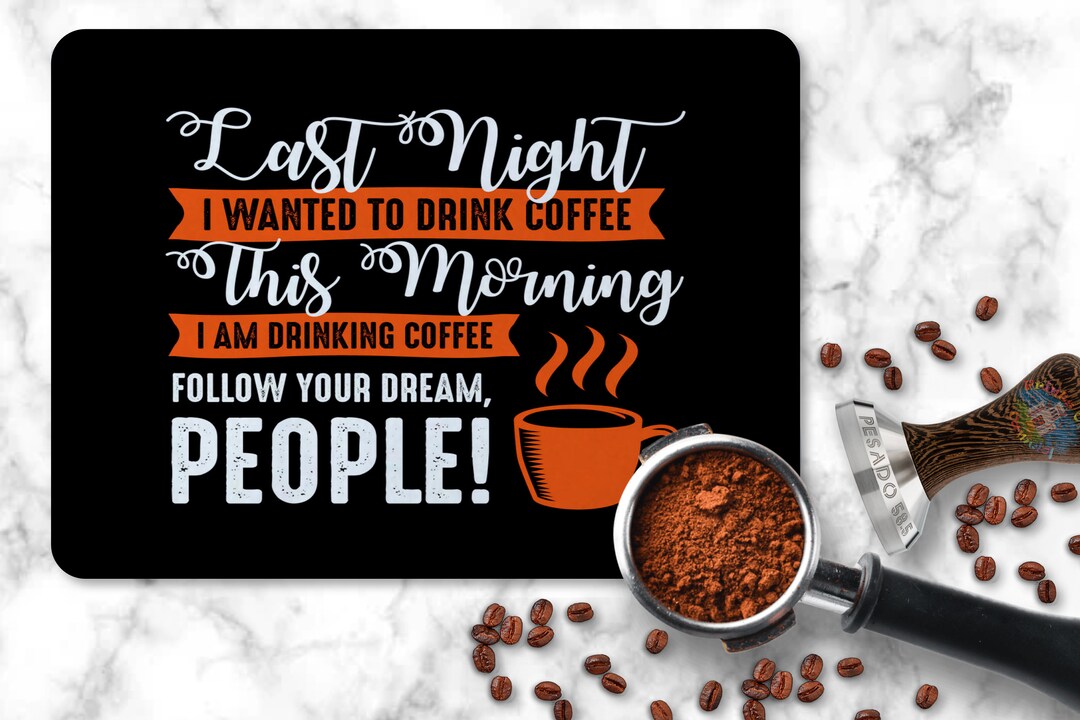Coffee Tamper Mat - Coffee Quote Funny, Coffee Tamper Mat, Espresso ...