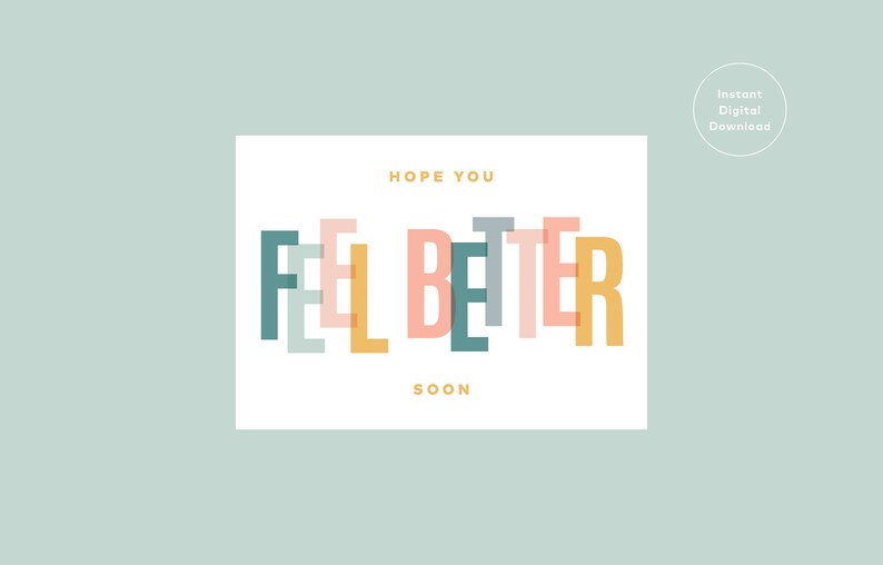 Feel Better Soon Pastels Colors, eCard Print-at-Home Card, Get Well Printable ecard gift for friends and family who are sick image 1