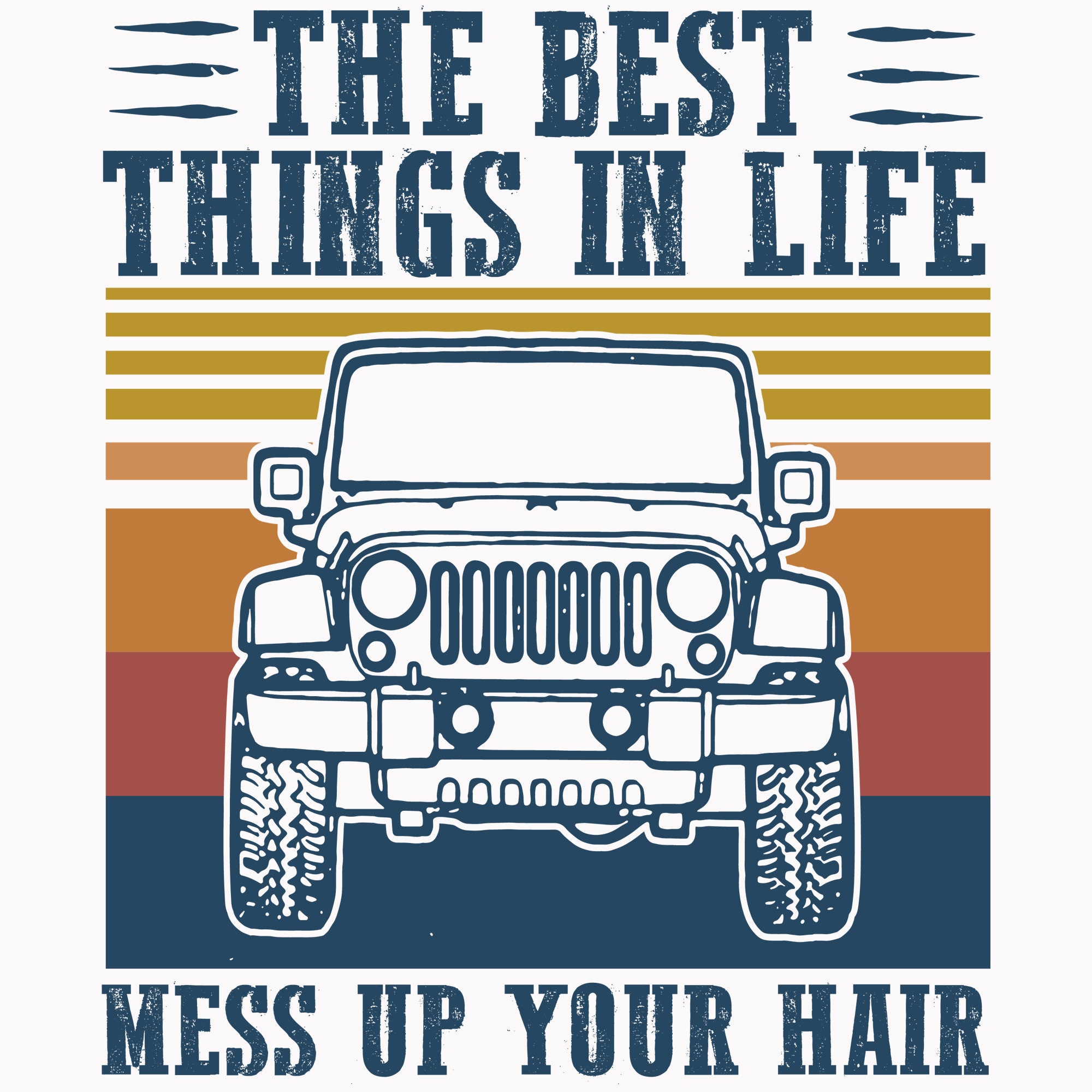 The Best Things In Life Mess Up Your Hair Jeep SVG Vintage | Etsy