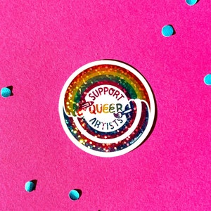 SUPPORT QUEER ARTISTS Waterproof Holographic Vinyl Sticker