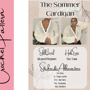 May include: A crochet pattern for a white cardigan called "The Sommer Cardigan". The pattern is for an advanced beginner and uses a 4 mm hook. The pattern includes instructions for the chain, single crochet, slip stitch, and beginning stitches.