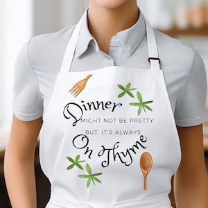 Funny Cooking Apron: Dinner On Thyme, Gift for Home Chefs